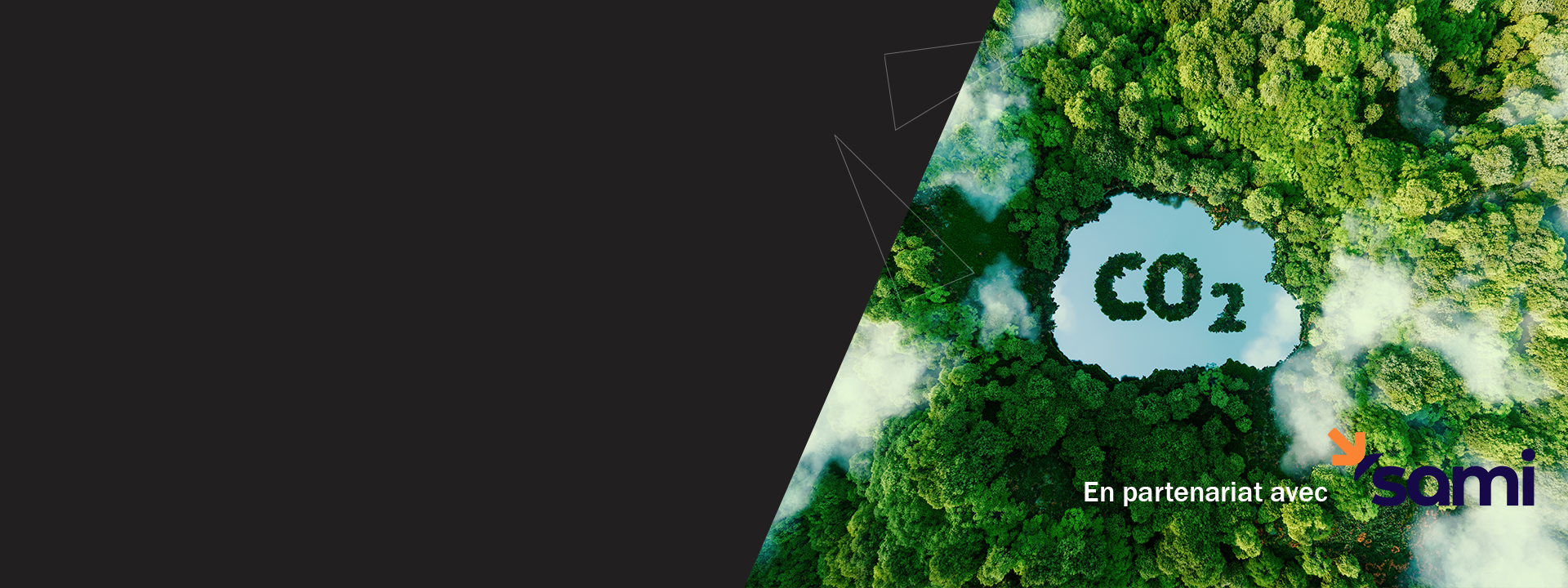 foret avec un nuage ecrit CO2 - Evaluer et agir sur son empreinte carbone en partenariat avec SAM