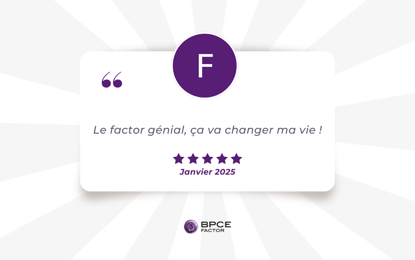 Note d'avis client de 5 sur 5 avec en commentaire : "Le factor g&eacute;nial, &ccedil;a va changer ma vie !"